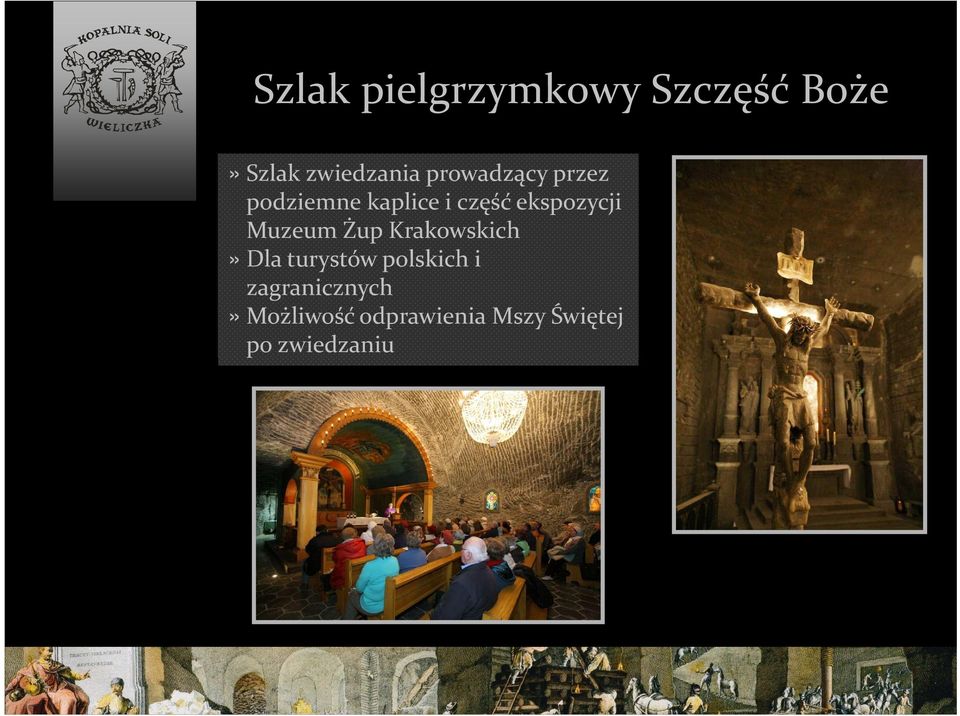 Muzeum Żup Krakowskich»Dla turystów polskich i