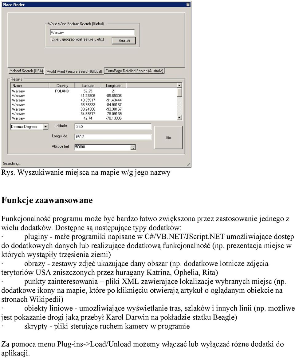 prezentacja miejsc w których wystąpiły trzęsienia ziemi) obrazy - zestawy zdjęć ukazujące dany obszar (np.