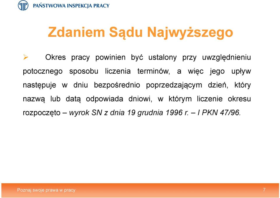 bezpośrednio poprzedzającym dzień, który nazwą lub datą odpowiada dniowi, w którym