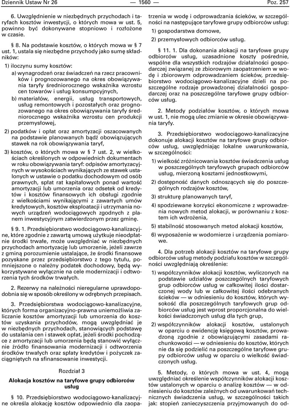 1, ustala si niezb dne przychody jako sum sk adników: 1) iloczynu sumy kosztów: a) wynagrodzeƒ oraz Êwiadczeƒ na rzecz pracowników i prognozowanego na okres obowiàzywania taryfy Êredniorocznego