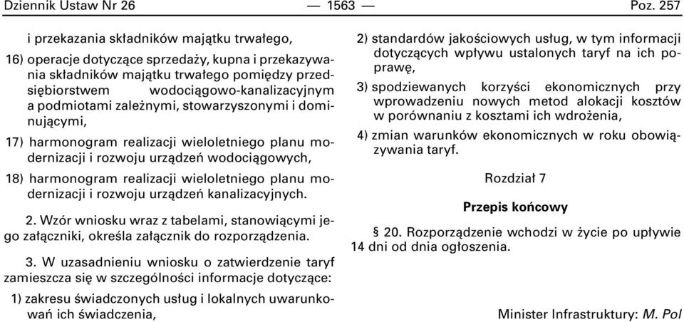 zale nymi, stowarzyszonymi i dominujàcymi, 17) harmonogram realizacji wieloletniego planu modernizacji i rozwoju urzàdzeƒ wodociàgowych, 18) harmonogram realizacji wieloletniego planu modernizacji i