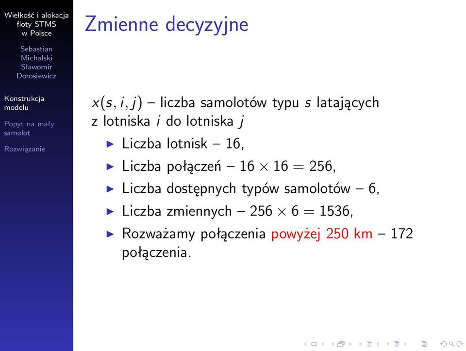 16 16 = 256, Liczba dostępnych typów ów 6, Liczba zmiennych