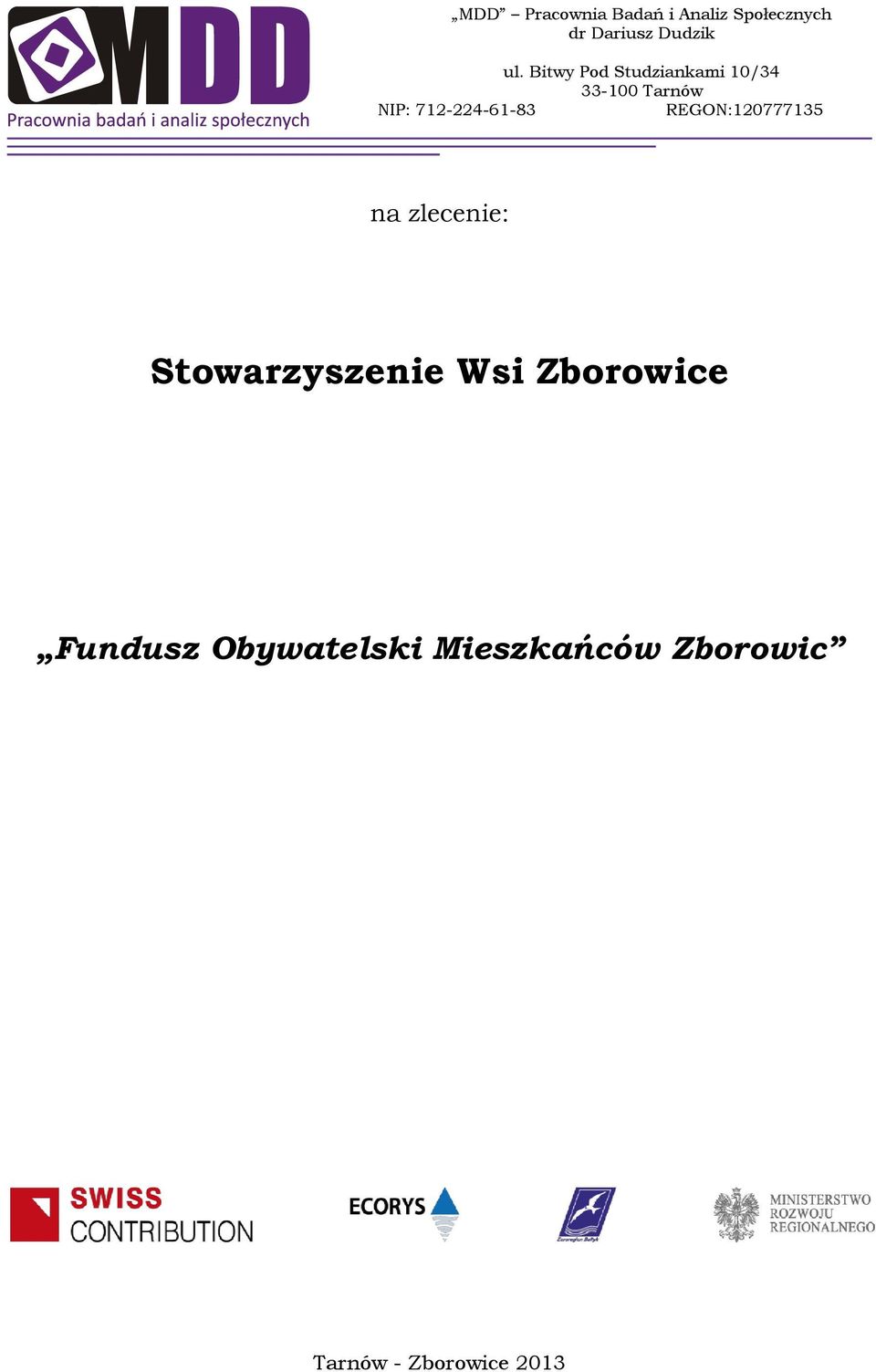 REGON:120777135 na zlecenie: Stowarzyszenie Wsi Zborowice