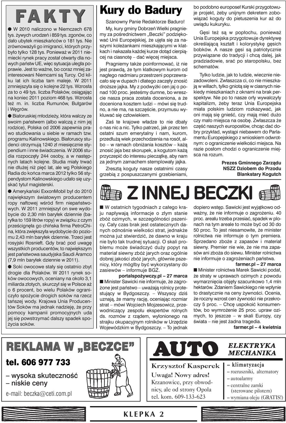 Od kilku lat ich liczba tam maleje. W 2011 zmniejszy a si o kolejne 22 tys. Wzros a za to o 49 tys. liczba Polaków, osiàgajàc na koniec 2011 poziom 468 tys. Wzros a te m. in.