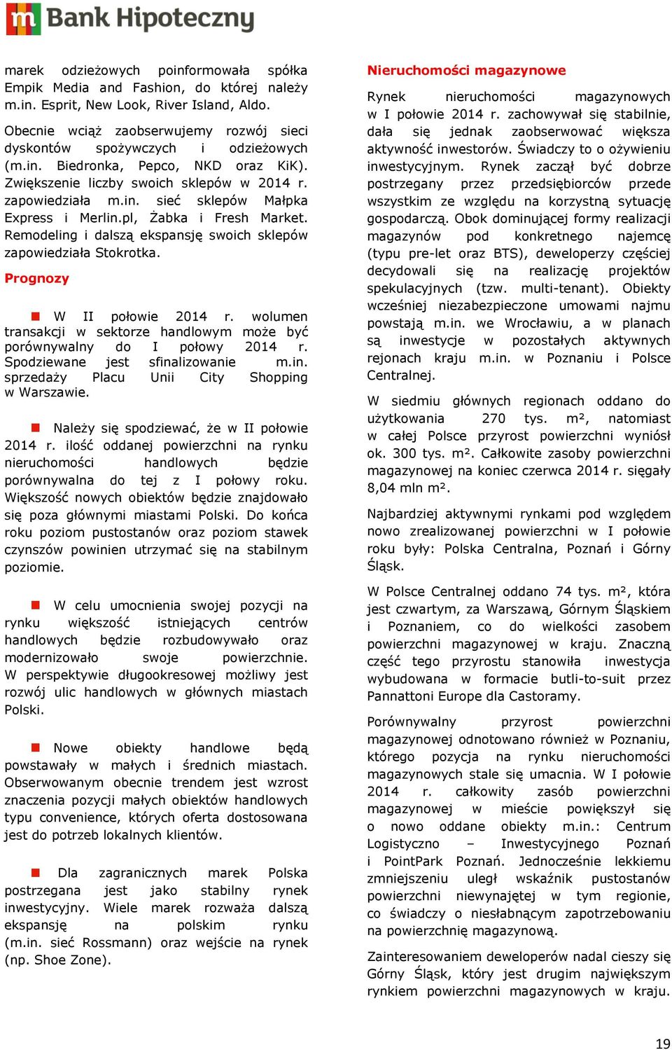 pl, Żabka i Fresh Market. Remodeling i dalszą ekspansję swoich sklepów zapowiedziała Stokrotka. Prognozy W II połowie 2014 r.