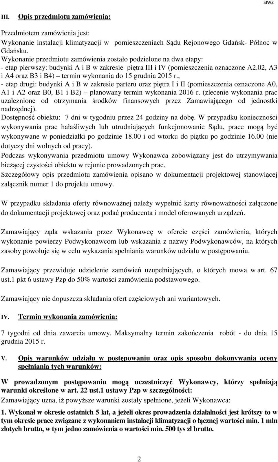 02, A3 i A4 oraz B3 i B4) termin wykonania do 15 grudnia 2015 r.