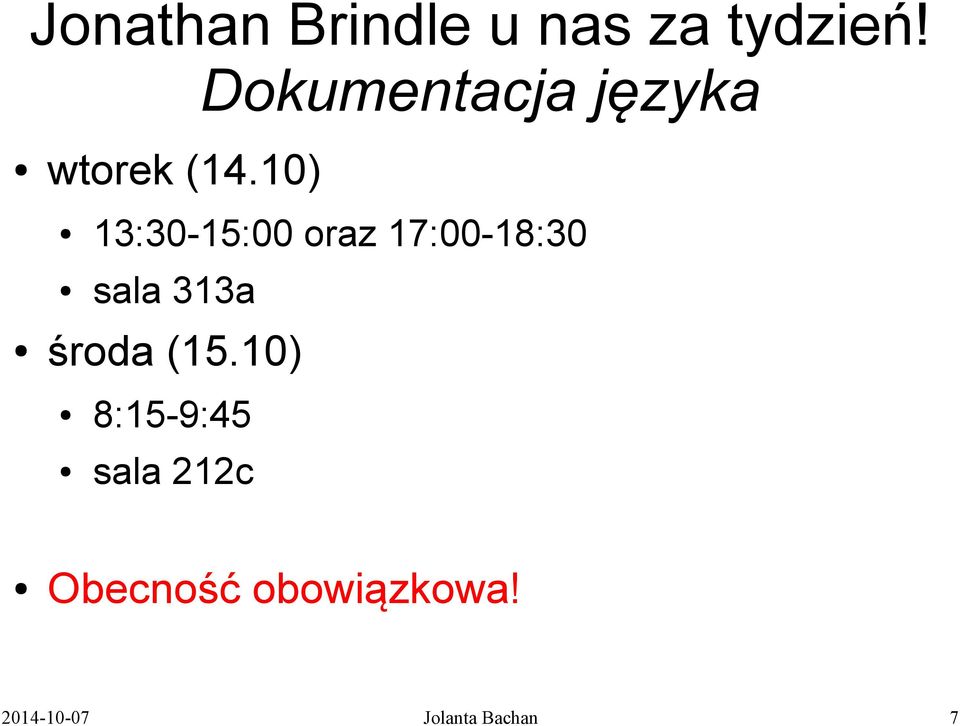 10) 13:30-15:00 oraz 17:00-18:30 sala