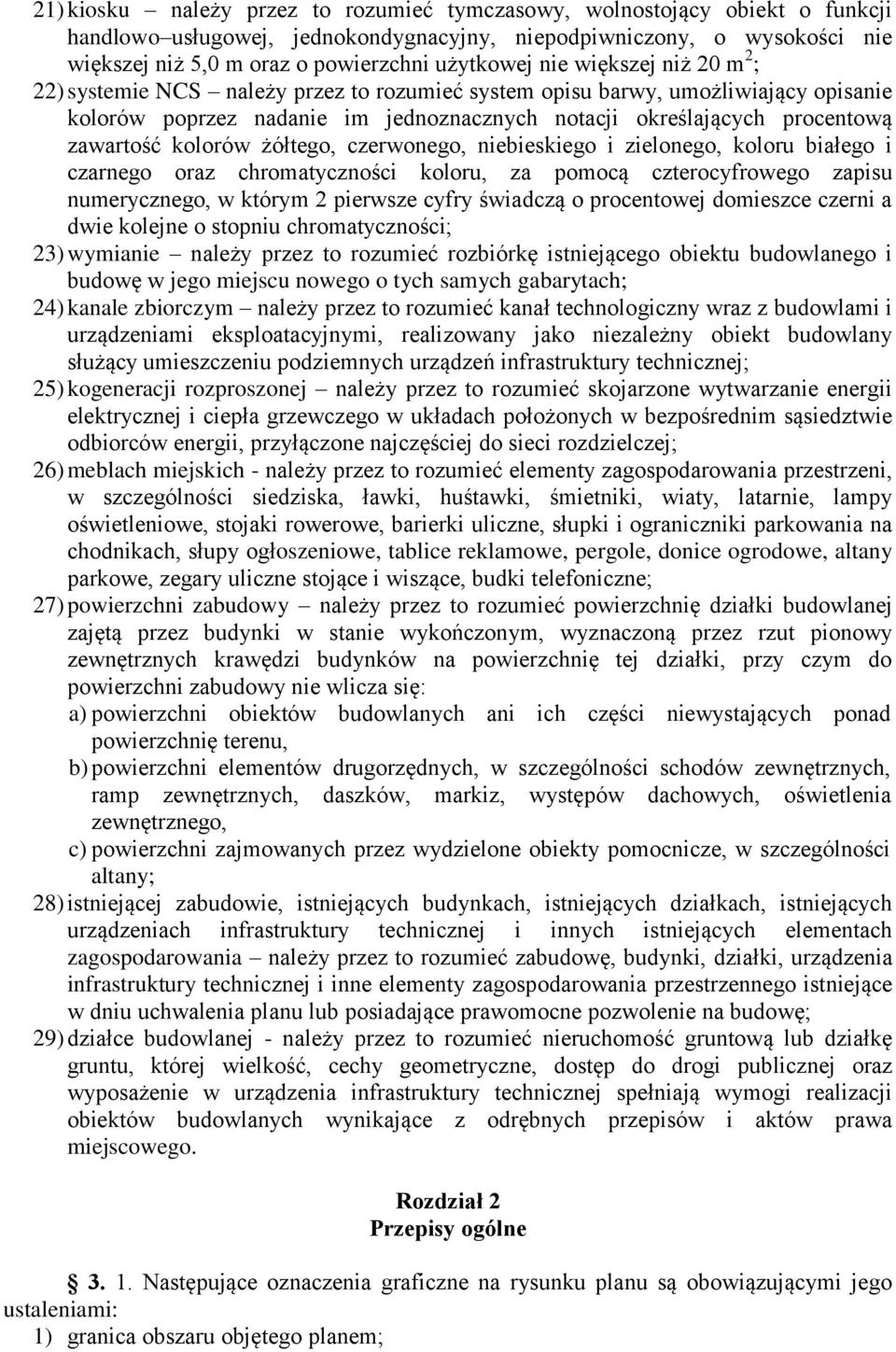 kolorów żółtego, czerwonego, niebieskiego i zielonego, koloru białego i czarnego oraz chromatyczności koloru, za pomocą czterocyfrowego zapisu numerycznego, w którym 2 pierwsze cyfry świadczą o