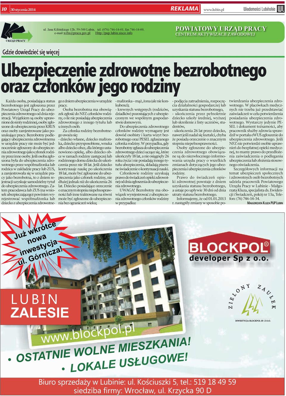 zgłoszona przez Powiatowy Urząd Pracy do ubezpieczenia zdrowotnego od dnia rejestracji.