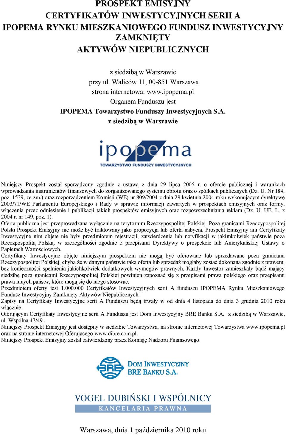 o ofercie publicznej i warunkach wprowadzania instrumentów finansowych do zorganizowanego systemu obrotu oraz o spółkach publicznych (Dz. U. Nr 184, poz. 1539, ze zm.