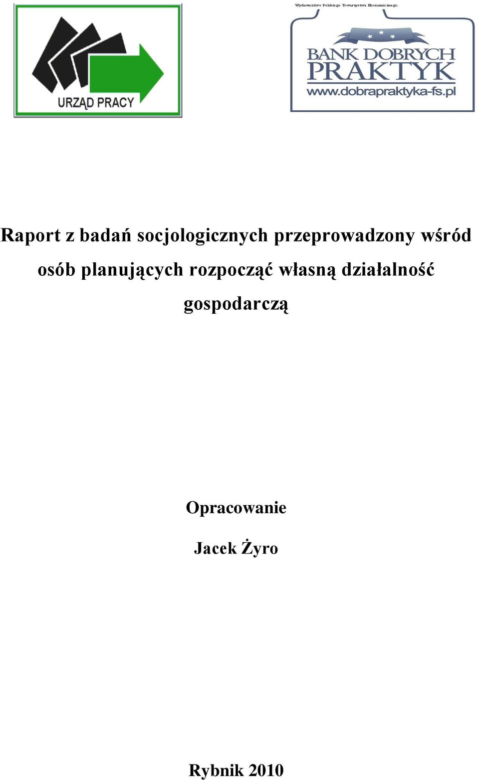 planujących rozpocząć własną