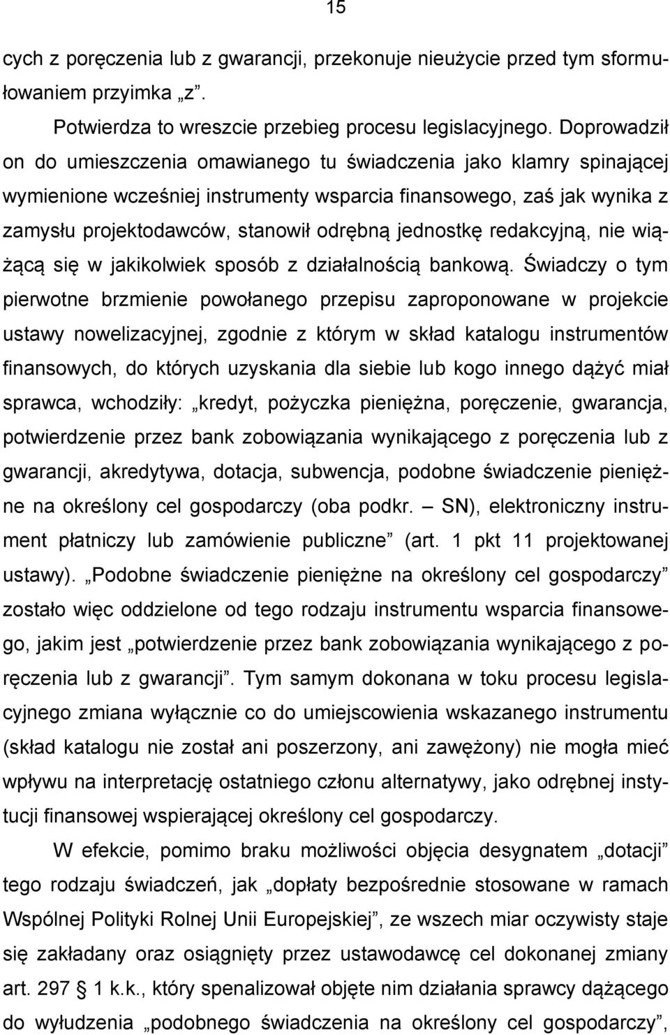 jednostkę redakcyjną, nie wiążącą się w jakikolwiek sposób z działalnością bankową.