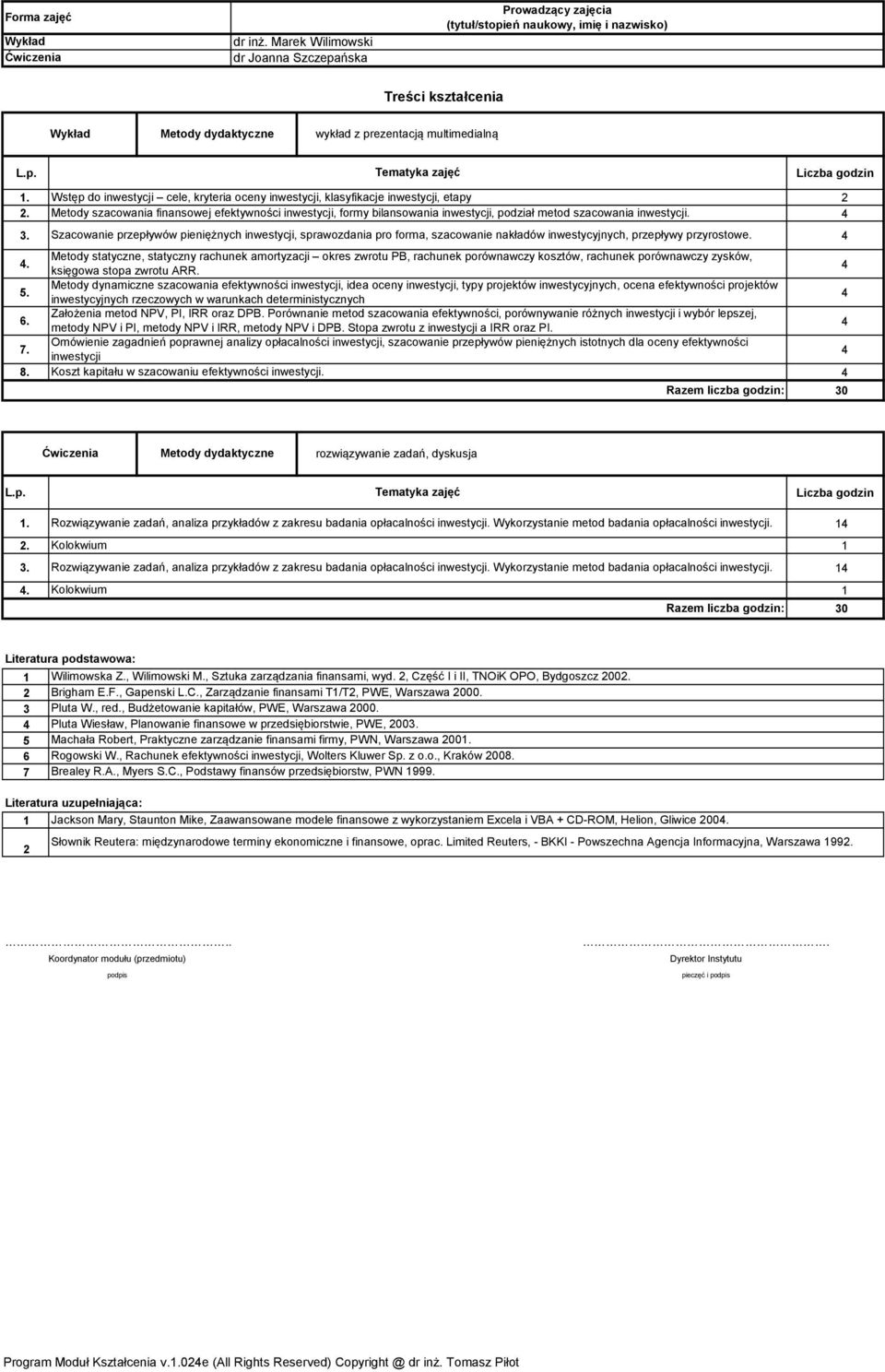 . Szacowanie przepływów pieniężnych inwestycji, sprawozdania pro forma, szacowanie nakładów inwestycyjnych, przepływy przyrostowe.