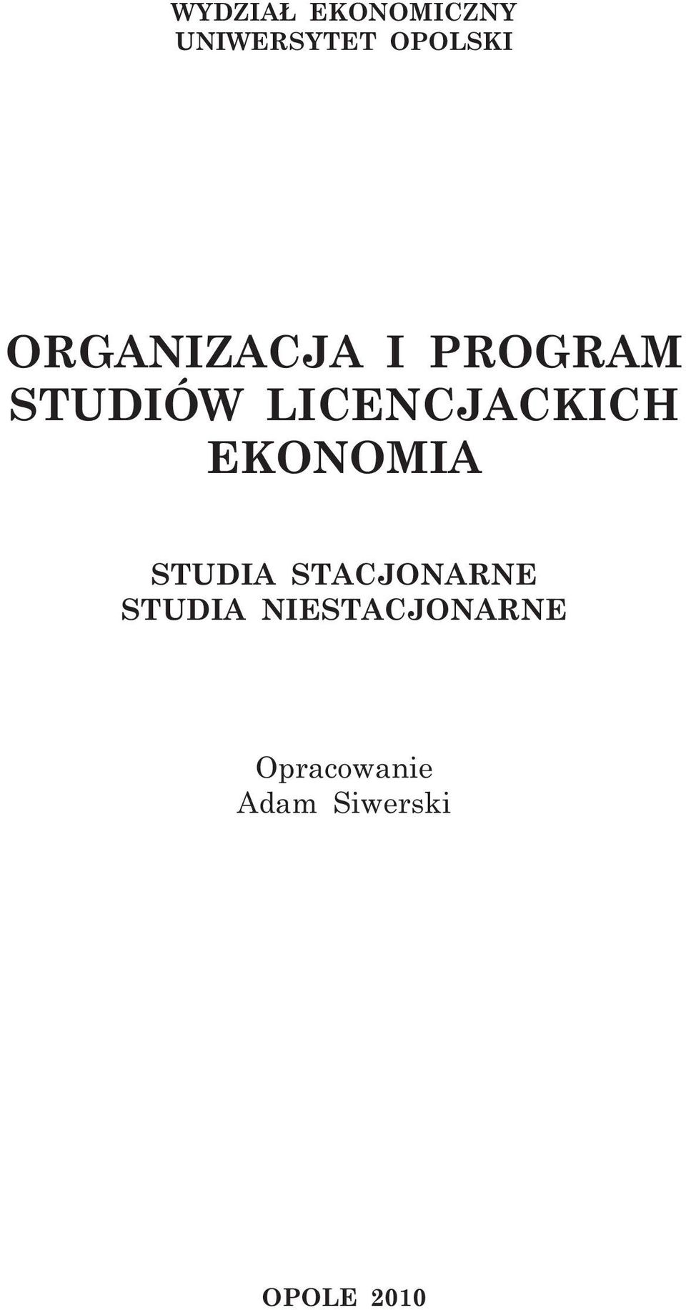 LICENCJACKICH EKONOMIA STUDIA STACJONARNE