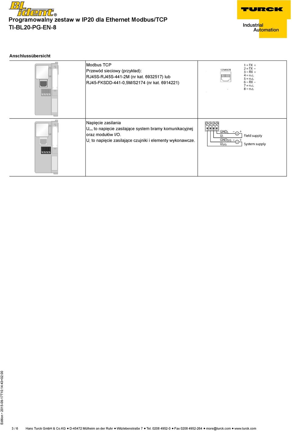 6914221) Napięcie zasilania U SYS to napięcie zasilające system bramy komunikacyjnej oraz modułów I/O.