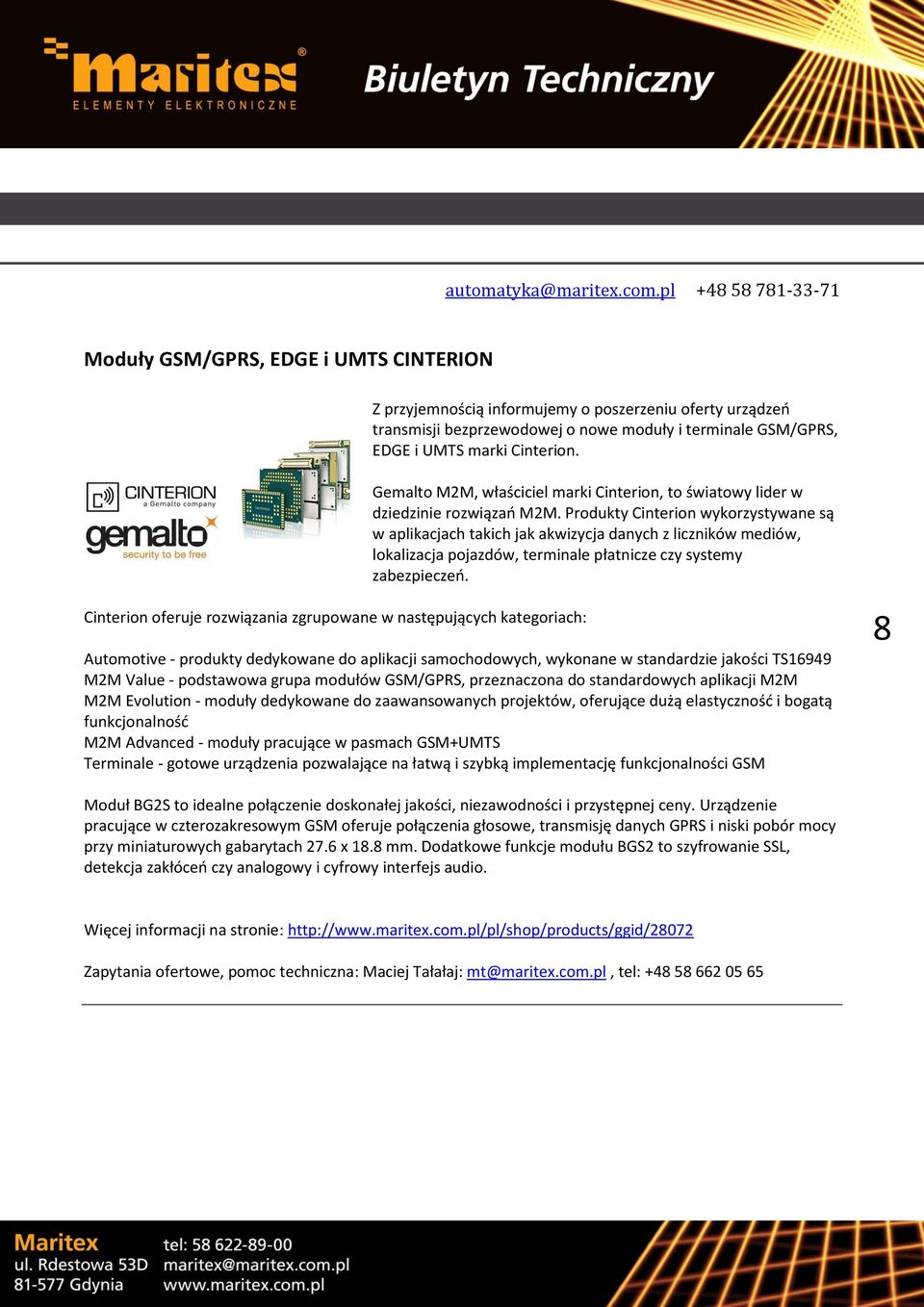 Cinterion. Gemalto M2M, właściciel marki Cinterion, to światowy lider w dziedzinie rozwiązań M2M.