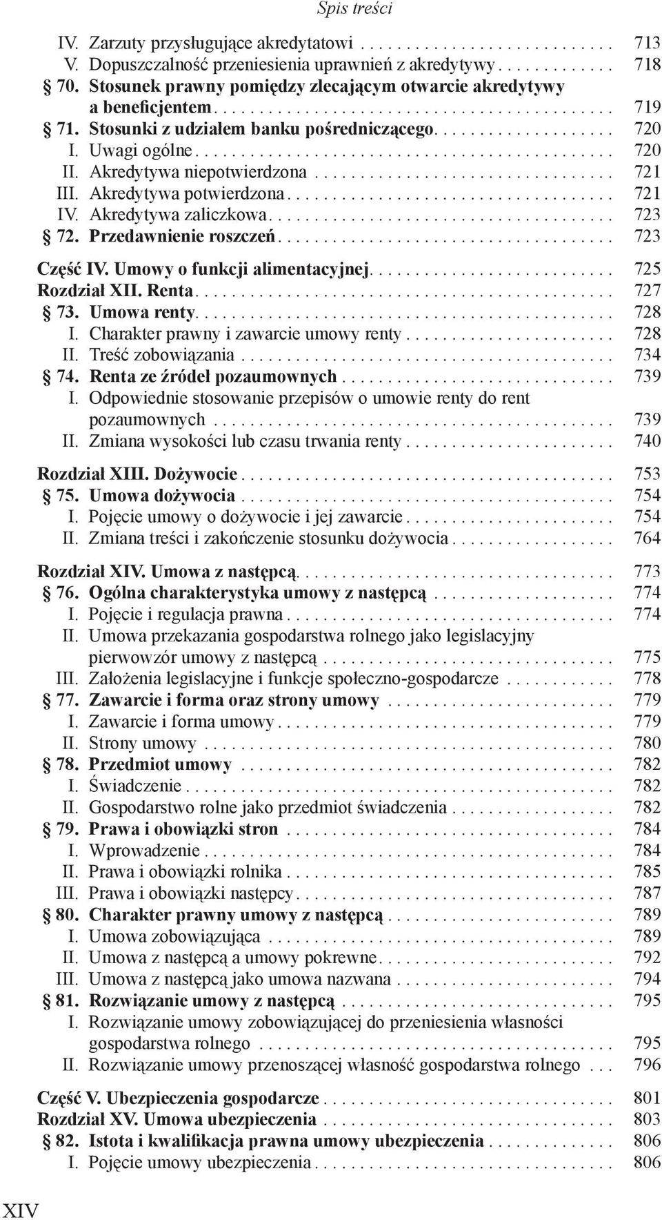 Uwagi ogólne.............................................. 720 II. Akredytywa niepotwierdzona................................. 721 III. Akredytywa potwierdzona.................................... 721 IV.