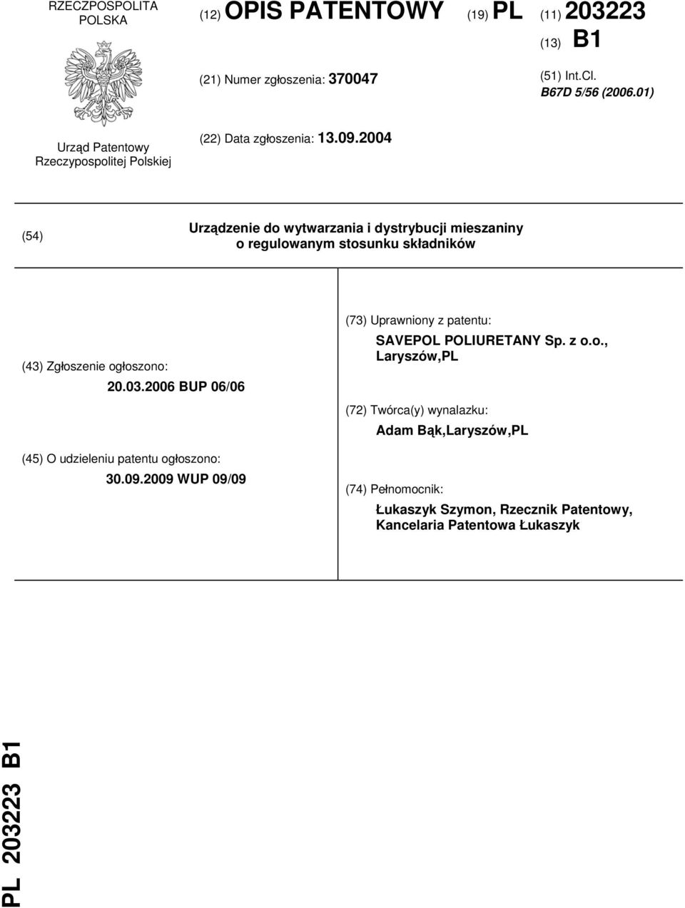 2004 (54) Urządzenie do wytwarzania i dystrybucji mieszaniny o regulowanym stosunku składników (43) Zgłoszenie ogłoszono: 20.03.