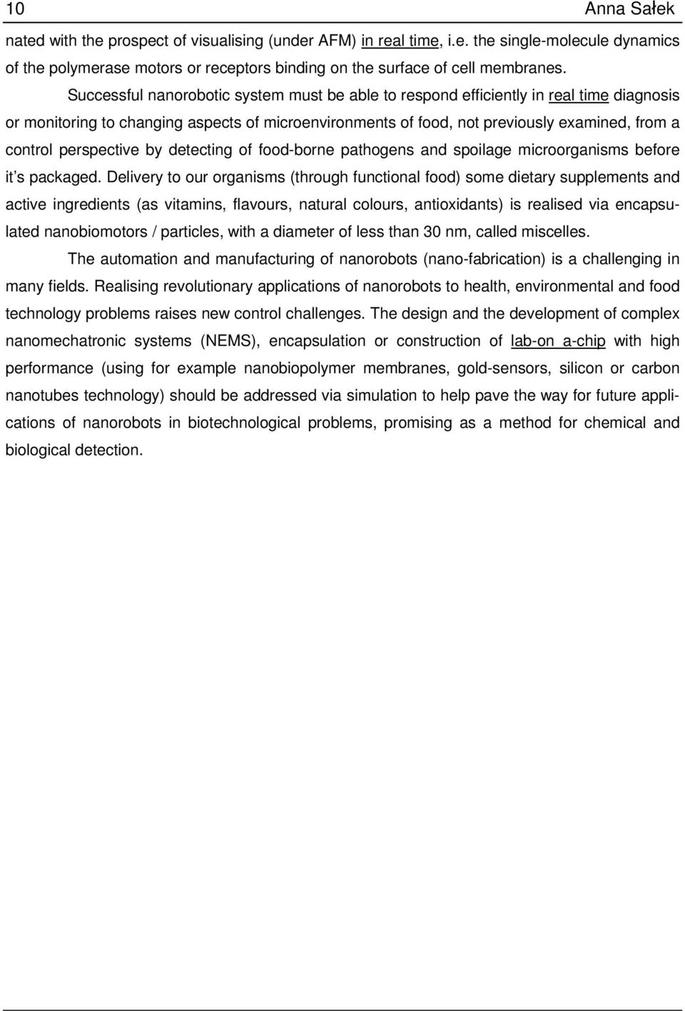 perspective by detecting of food-borne pathogens and spoilage microorganisms before it s packaged.