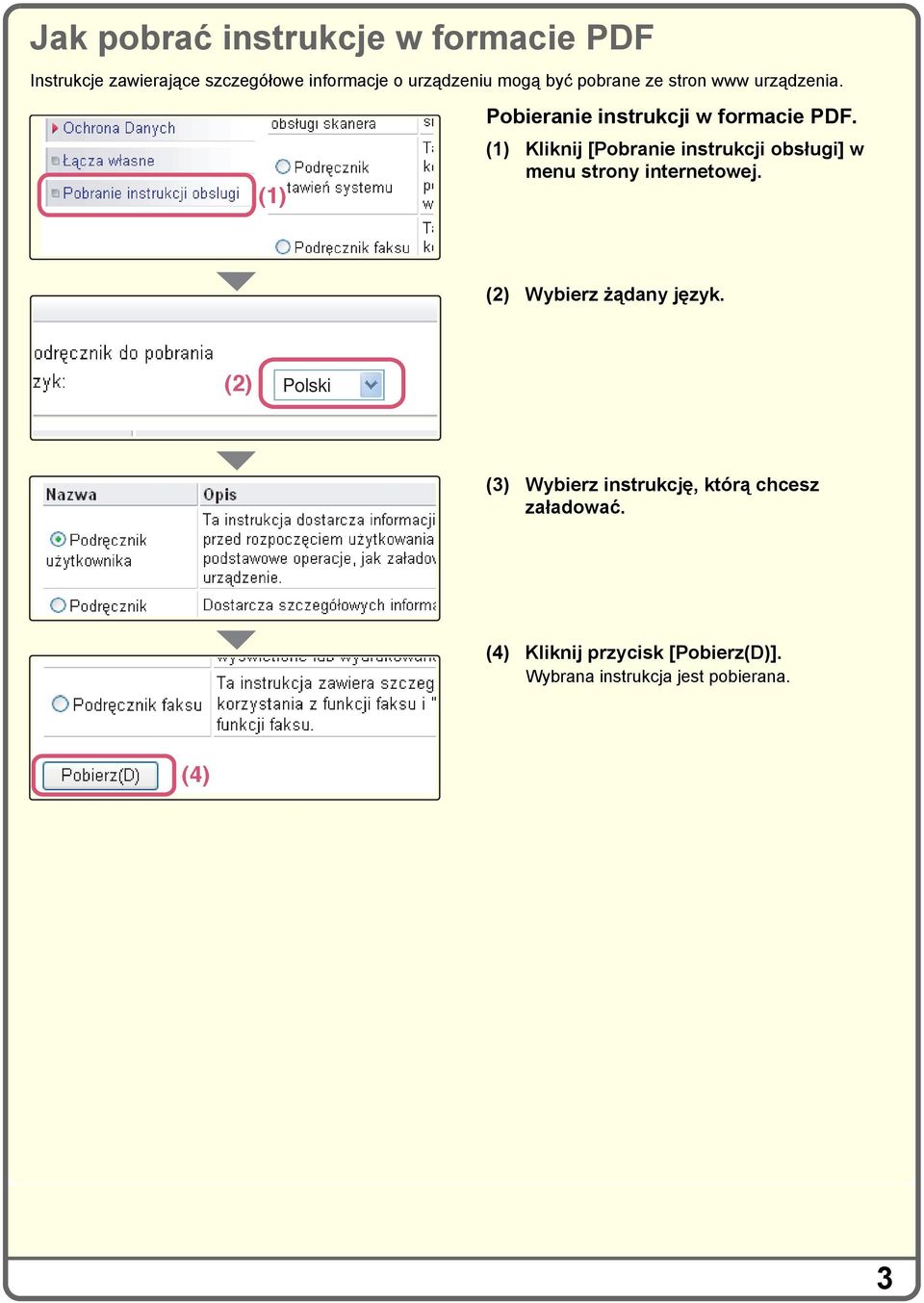 () Kliknij [Pobranie instrukcji obsługi] w menu strony internetowej. (2) Wybierz żądany język.