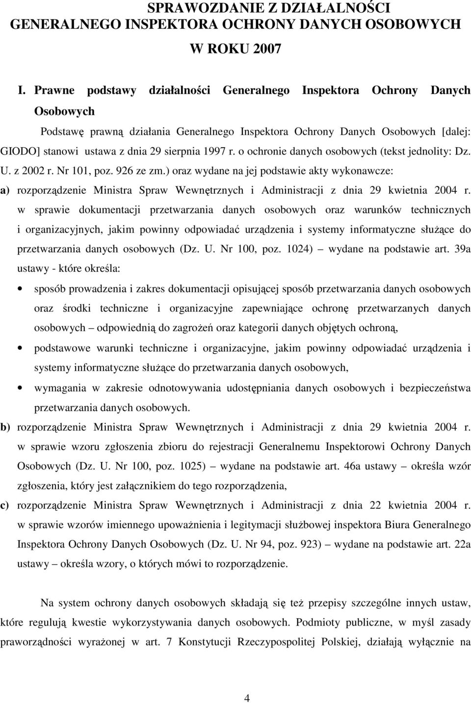 1997 r. o ochronie danych osobowych (tekst jednolity: Dz. U. z 2002 r. Nr 101, poz. 926 ze zm.