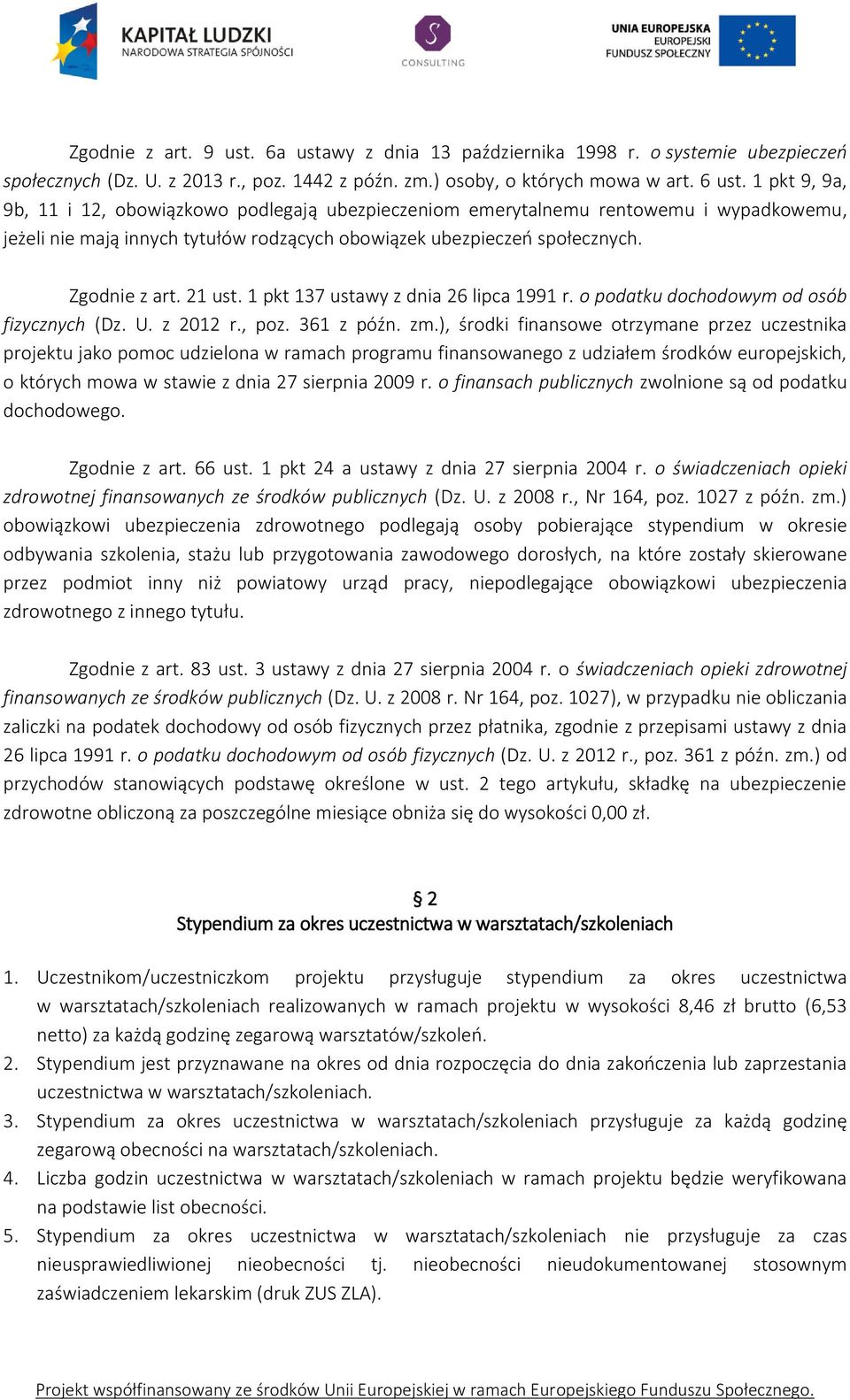 1 pkt 137 ustawy z dnia 26 lipca 1991 r. o podatku dochodowym od osób fizycznych (Dz. U. z 2012 r., poz. 361 z późn. zm.