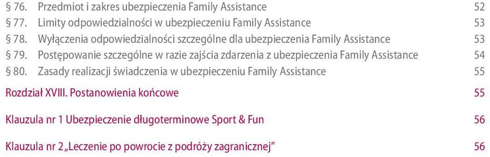 Postępowanie szczególne w razie zajścia zdarzenia z ubezpieczenia Family Assistance 54 80.