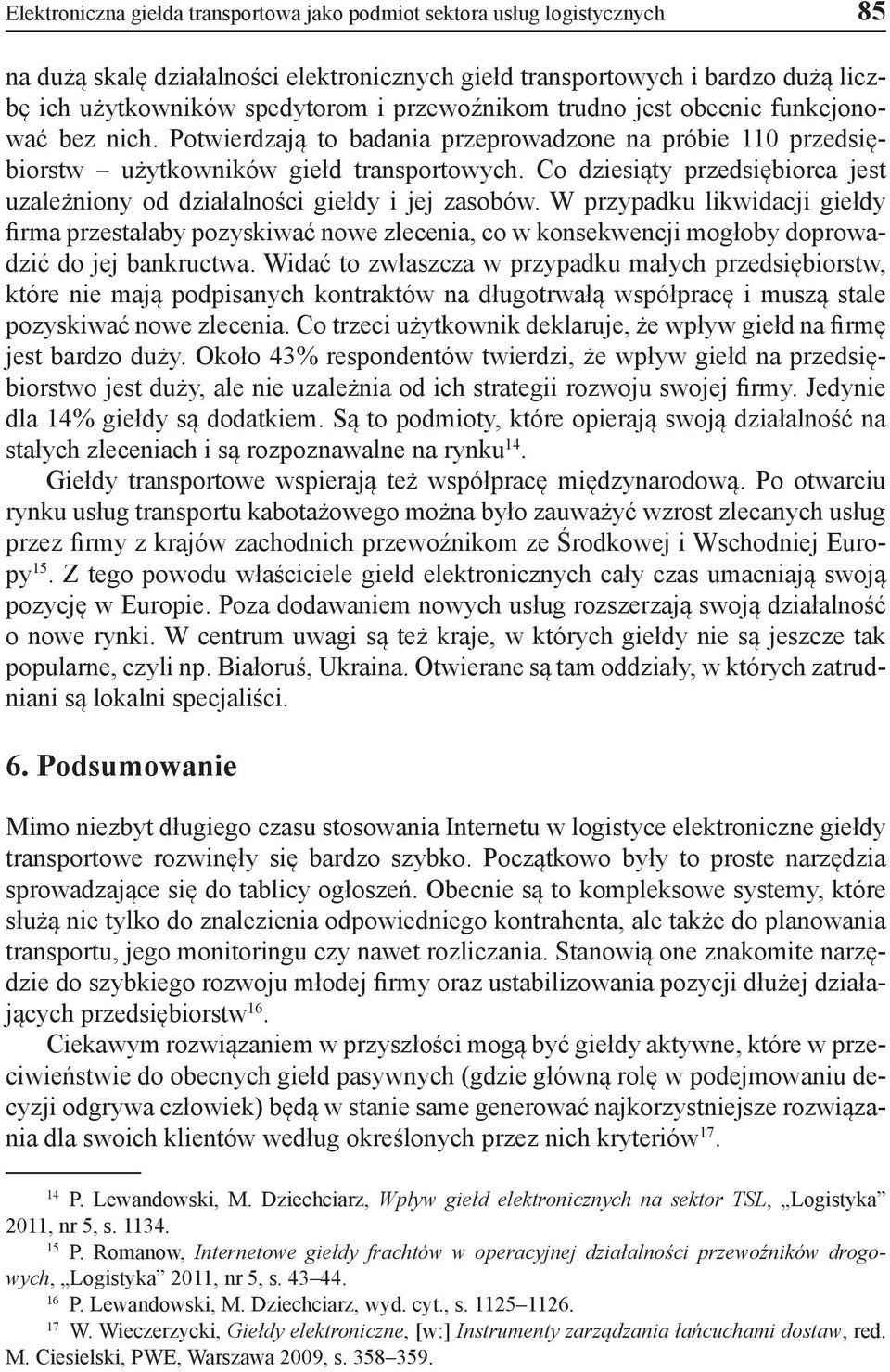 Co dziesiąty przedsiębiorca jest uzależniony od działalności giełdy i jej zasobów.