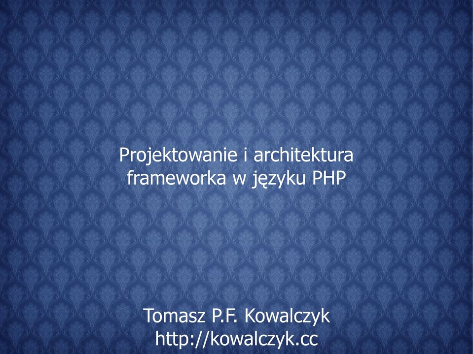 w języku PHP Tomasz P.F.