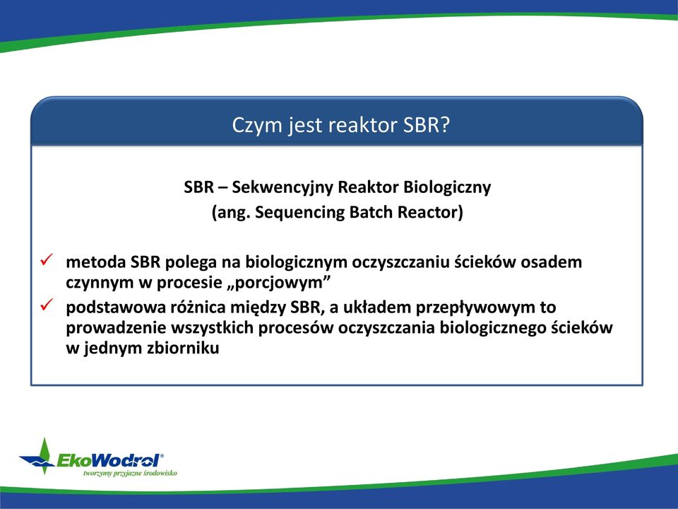 osadem czynnym w procesie porcjowym podstawowa różnica między SBR, a układem