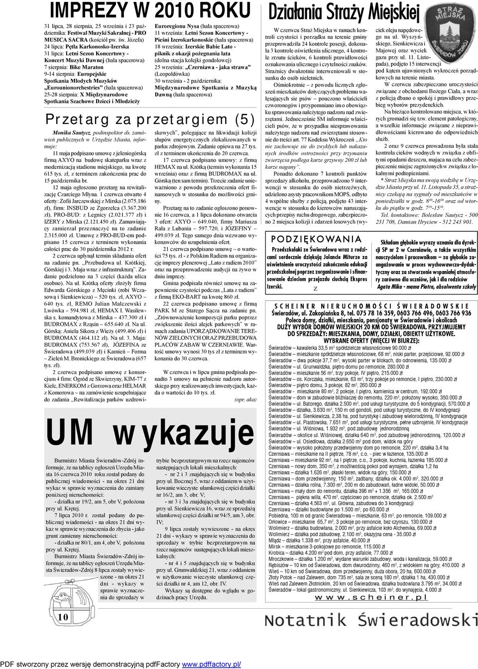 Eurounionorchestries (hala spacerowa) 25-28 sierpnia: X Międzynarodowe Spotkania Szachowe Dzieci i Młodzieży UM wykazuje Burmistrz Miasta Świeradów-Zdrój informuje, że na tablicy ogłoszeń Urzędu