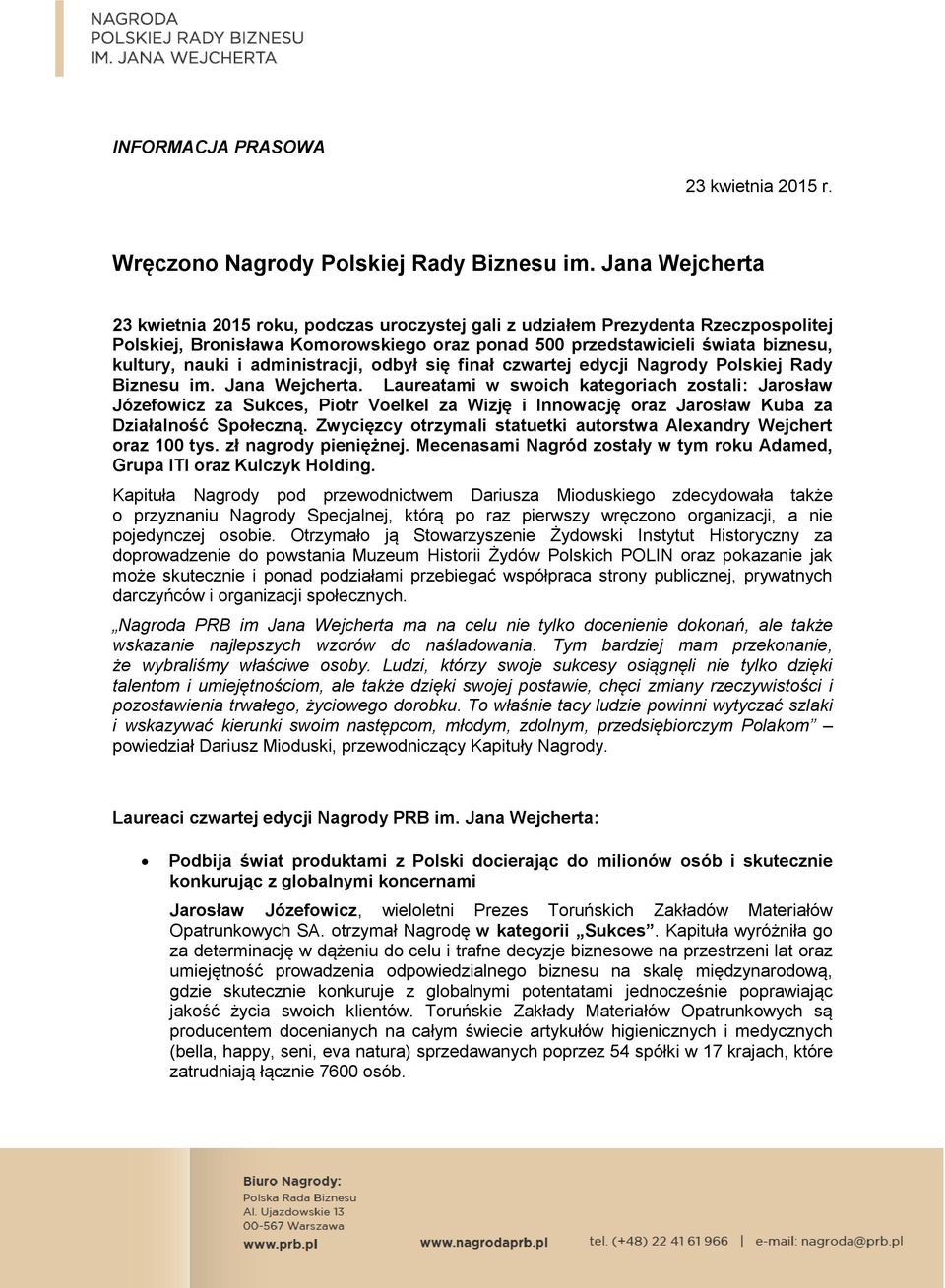 administracji, odbył się finał czwartej edycji Nagrody Polskiej Rady Biznesu im. Jana Wejcherta.