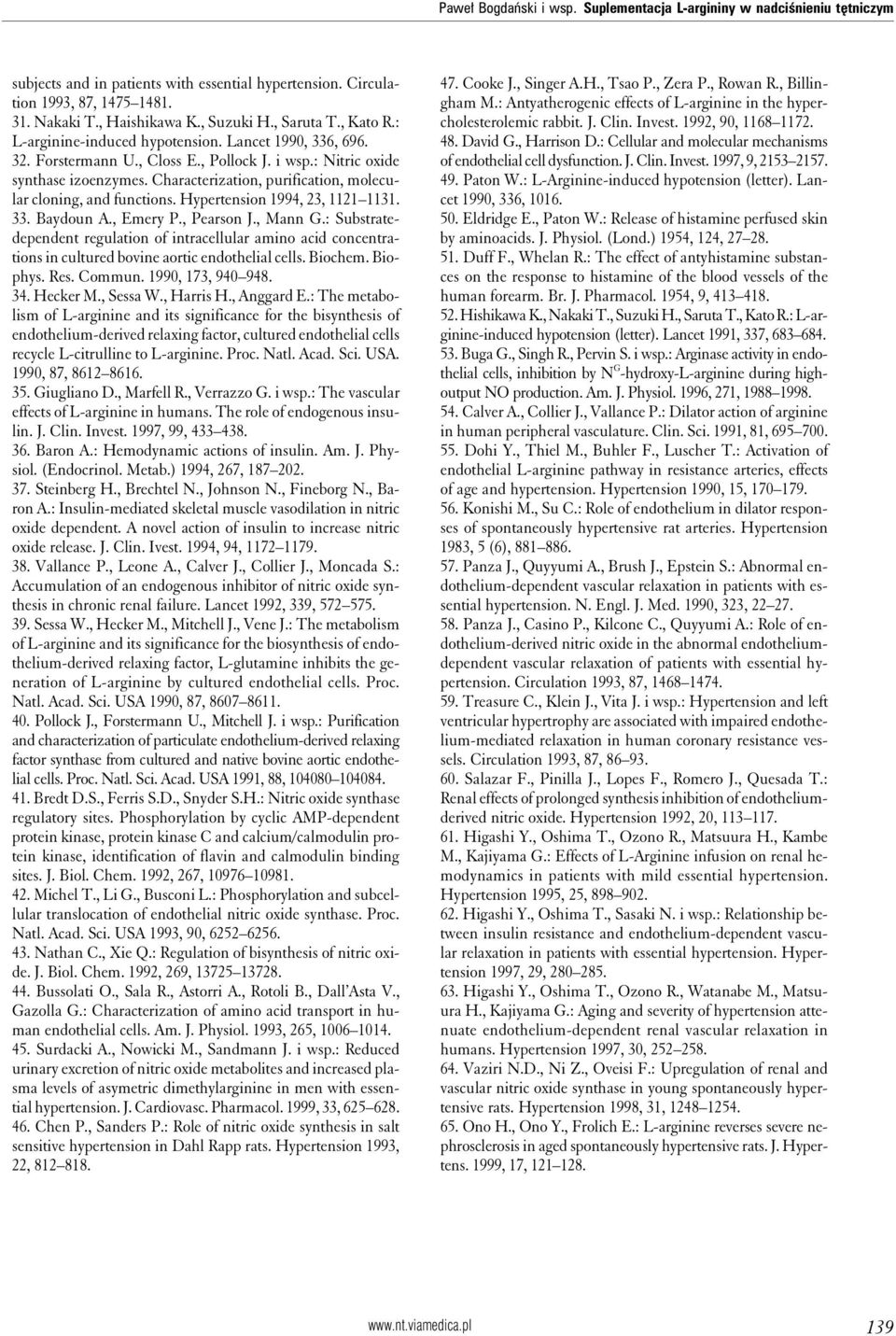 Characterization, purification, molecular cloning, and functions. Hypertension 1994, 23, 1121 1131. 33. Baydoun A., Emery P., Pearson J., Mann G.