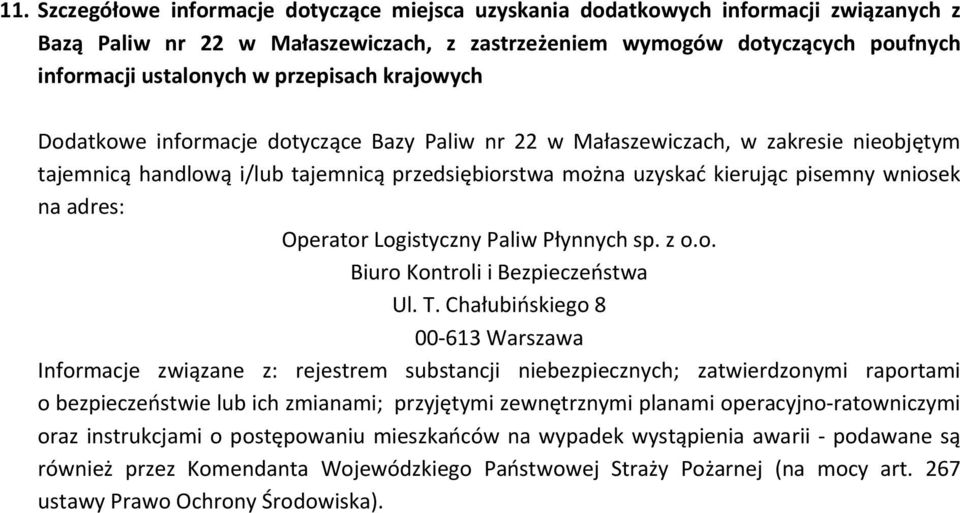 na adres: Operator Logistyczny Paliw Płynnych sp. z o.o. Biuro Kontroli i Bezpieczeństwa Ul. T.