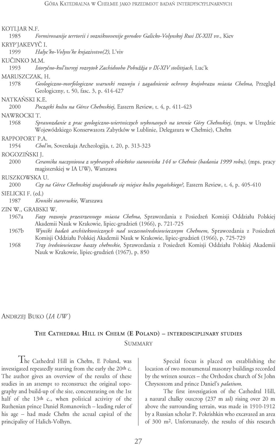 1978 Geologiczno-morfologiczne warunki rozwoju i zagadnienie ochrony krajobrazu miasta Chełma, Przegląd NATKAŃSKI K.E. Geologiczny, t. 50, fasc. 3, p.
