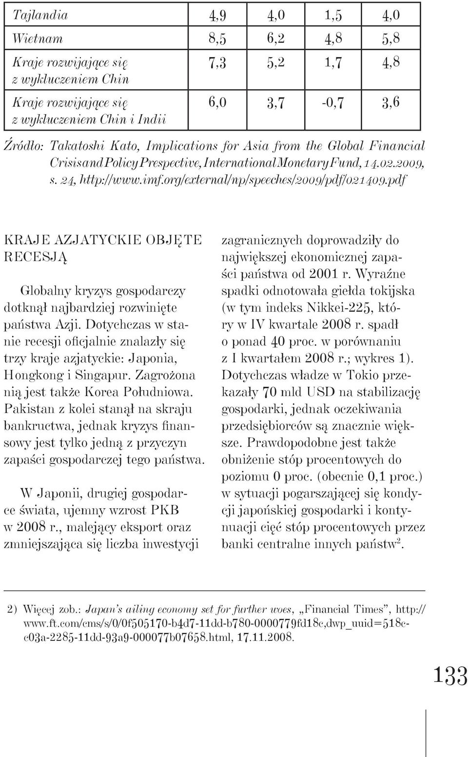 pdf Kraje azjatyckie objęte recesją Globalny kryzys gospodarczy dotknął najbardziej rozwinięte państwa Azji.