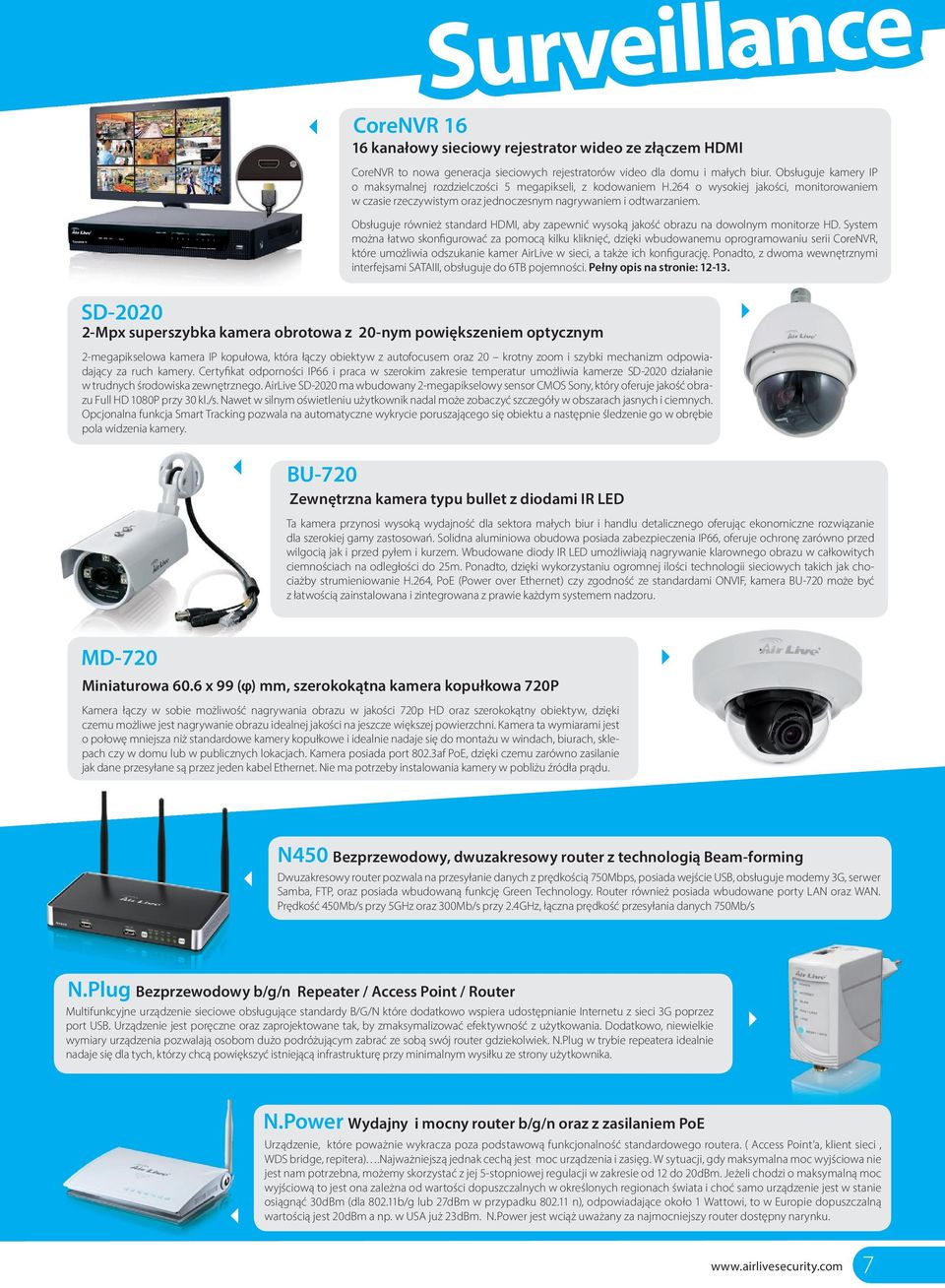 Obsługuje również standard HDMI, aby zapewnić wysoką jakość obrazu na dowolnym monitorze HD.