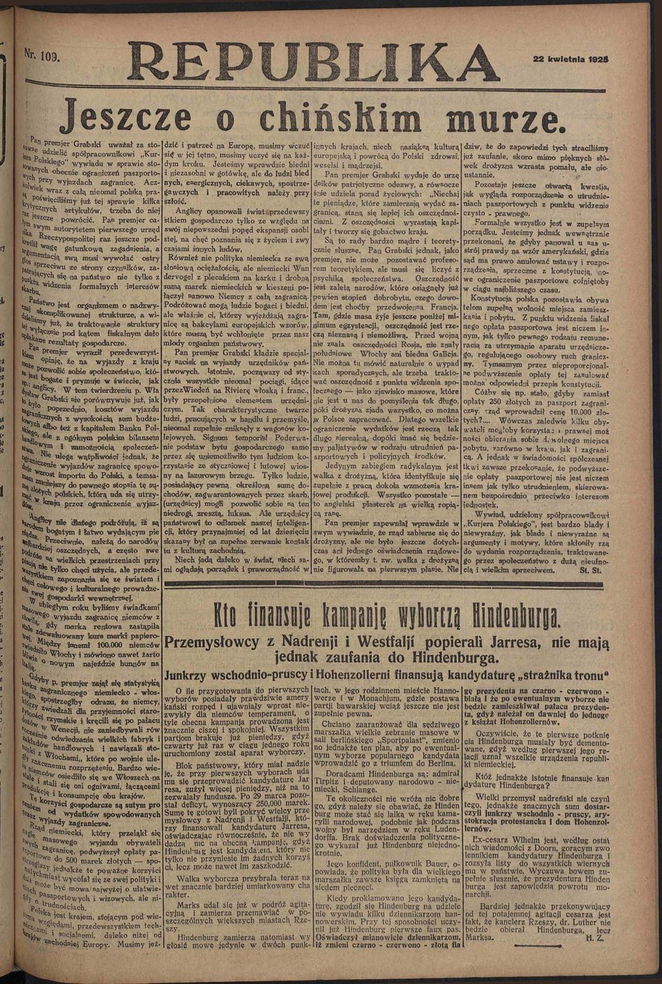 Acz- * 1, ek raz z całą neomal polską pra- C Pośęclśmy już tej sprae krka ^'ycznych artykułó, trzeba do nej -Jeszcze porócć.