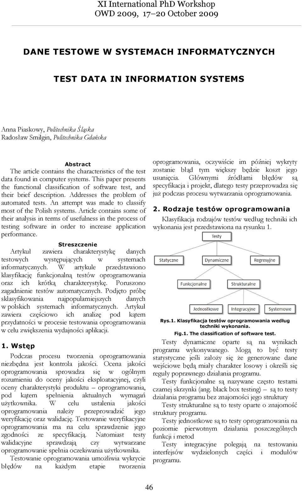 Addresses the problem of automated tests. An attempt was made to classify most of the Polish systems.