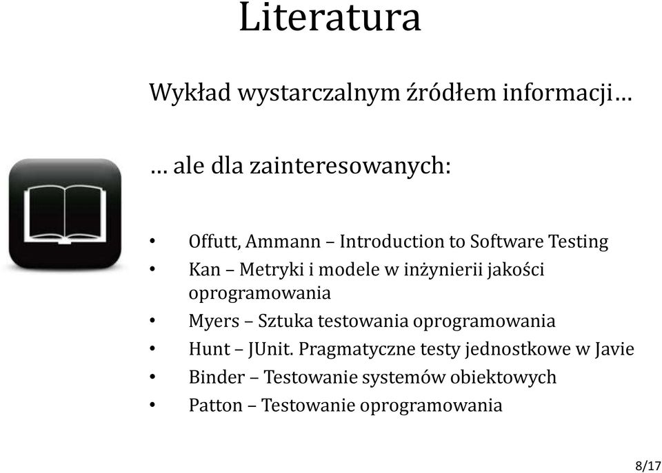 oprogramowania Myers Sztuka testowania oprogramowania Hunt JUnit.