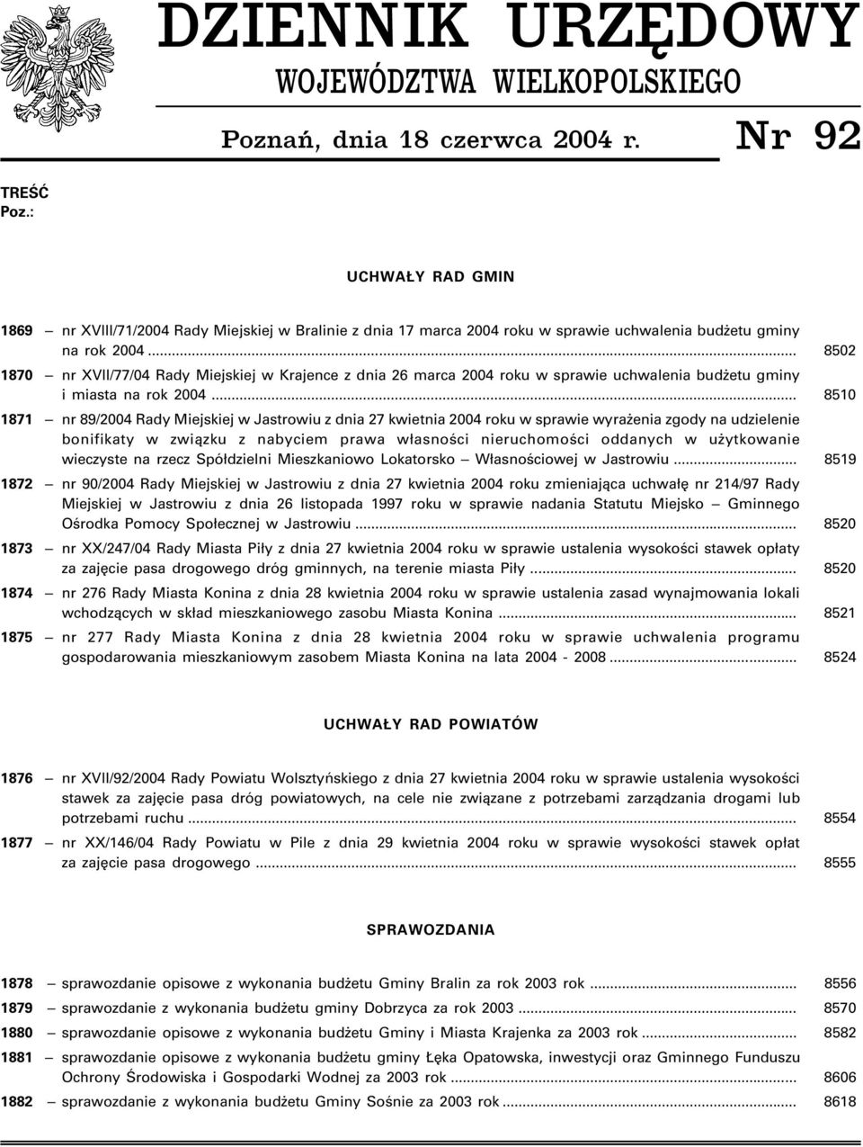 .. 8502 1870 nr XVII/77/04 Rady Miejskiej w Krajence z dnia 26 marca 2004 roku w sprawie uchwalenia bud etu gminy i miasta na rok 2004.