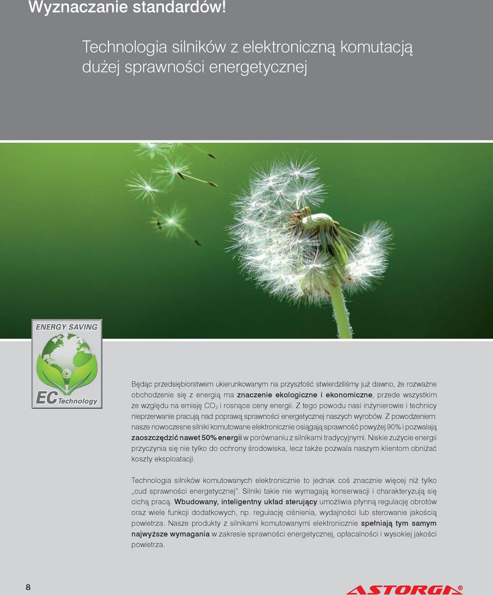 znaczenie ekologiczne i ekonomiczne, przede wszystkim ze względu na emisję CO 2 i rosnące ceny energii.