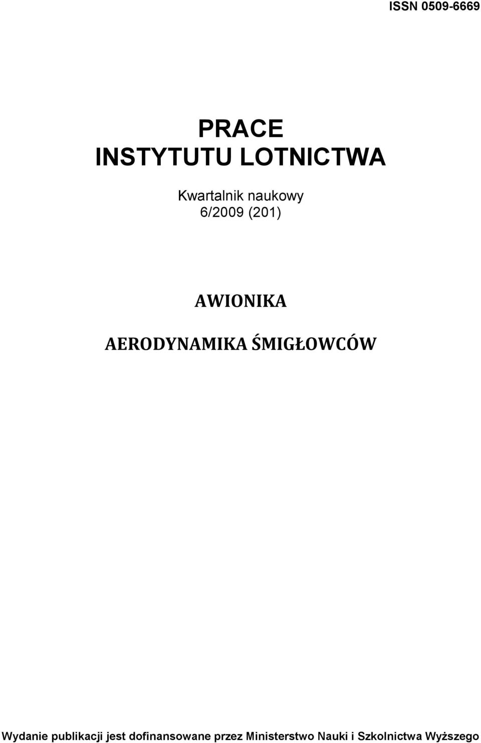 AERODYNAMIKA ŚMIGŁOWCÓW Wydanie publikacji jest