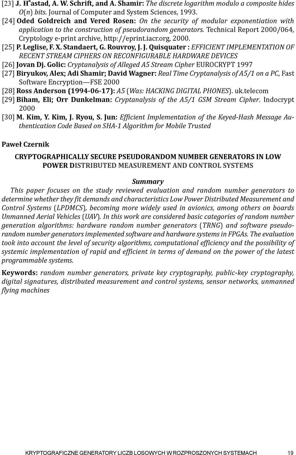 Technical Report 2000/064, Cryptology e-print archive, http://eprint.iacr.org, 2000. [25] P. leglise, F. X. standaert, G. rouvroy, j.