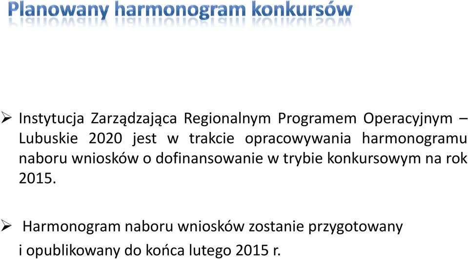 dofinansowanie w trybie konkursowym na rok 2015.