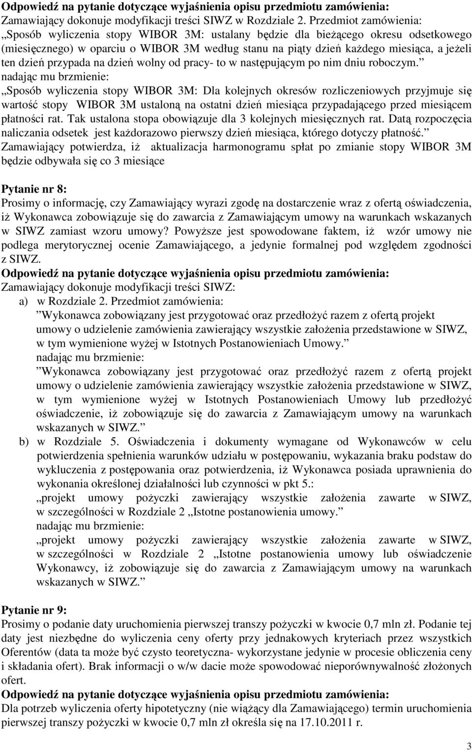 dzień przypada na dzień wolny od pracy- to w następującym po nim dniu roboczym.