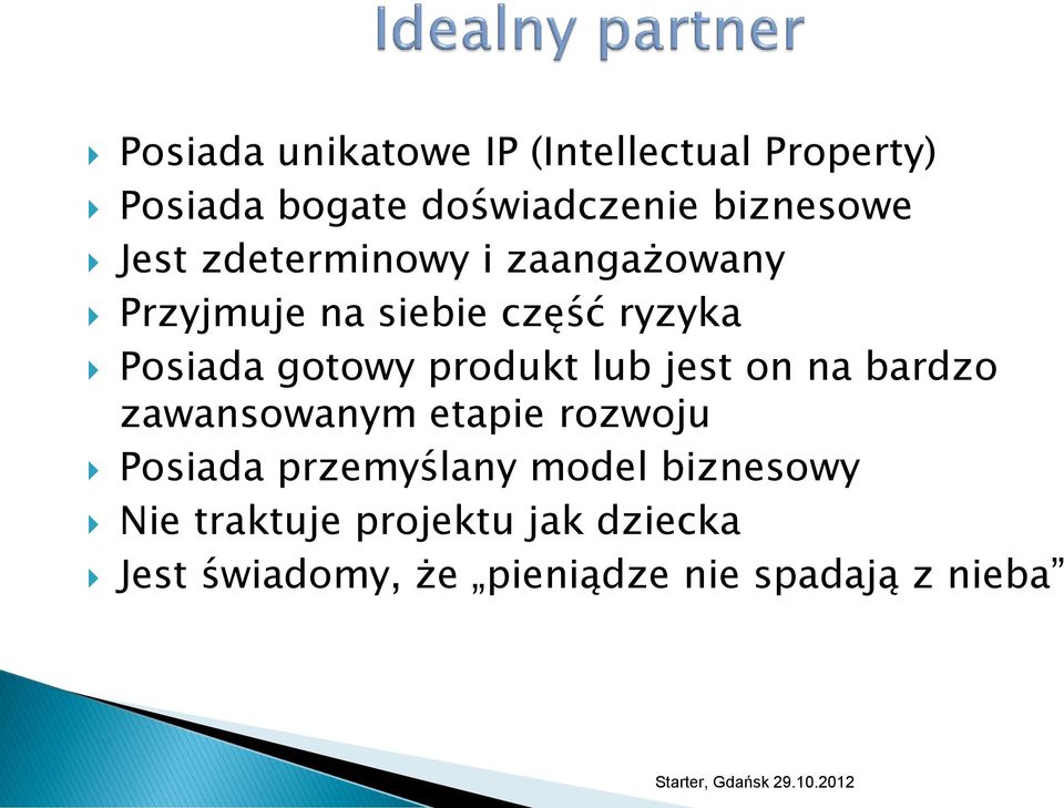 produkt lub jest on na bardzo zawansowanym etapie rozwoju Posiada przemyślany model