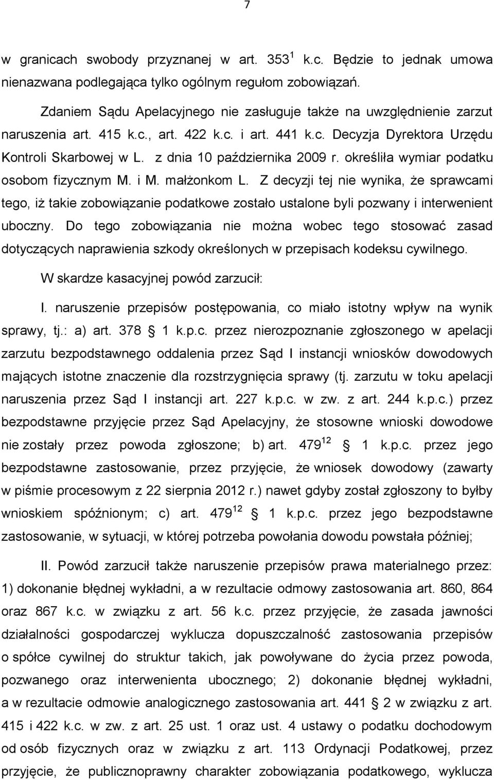 z dnia 10 października 2009 r. określiła wymiar podatku osobom fizycznym M. i M. małżonkom L.