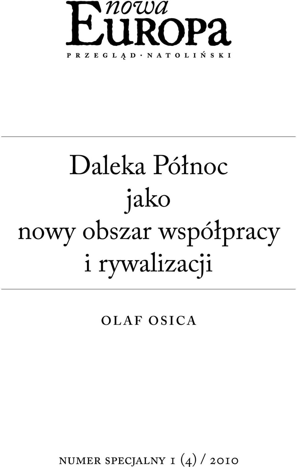 rywalizacji Olaf Osica