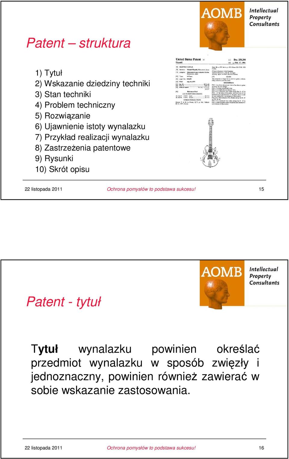 ZastrzeŜenia patentowe u 9) Rysunki u 10) Skrót opisu 15 Patent - tytuł utytuł wynalazku powinien